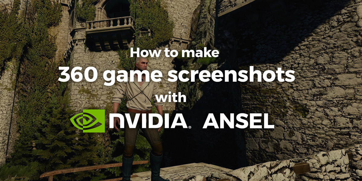 360 game screenshots with NVIDIA Ansel