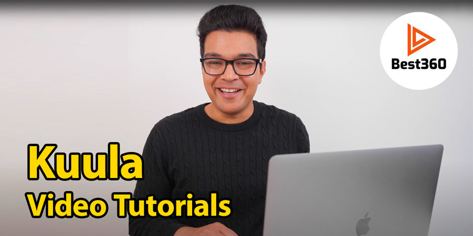 Kuula Video Tutorial series with Shanil from Best360